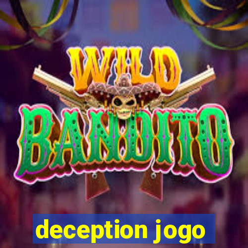 deception jogo